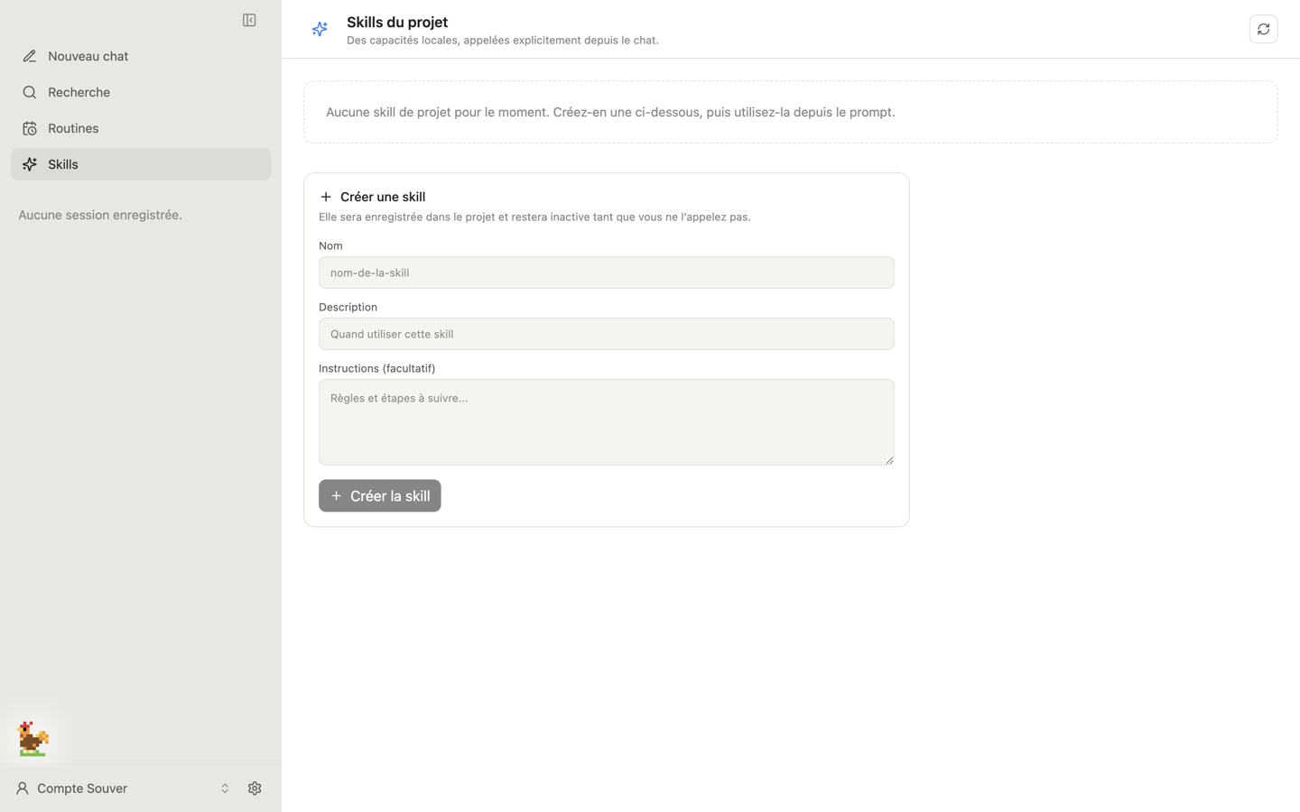 La page Skills du projet : message « Aucune skill de projet pour le moment » et formulaire Créer une skill avec les champs Nom, Description et Instructions.